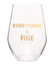 Load image into Gallery viewer, Everything Is Fine Wine Glass
