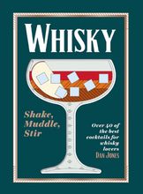 Load image into Gallery viewer, Whisky: Shake, Muddle, Stir
