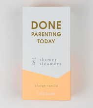 Load image into Gallery viewer, &quot;Done Parenting Today&quot; Shower Steamers
