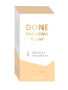 "Done Parenting Today" Shower Steamers